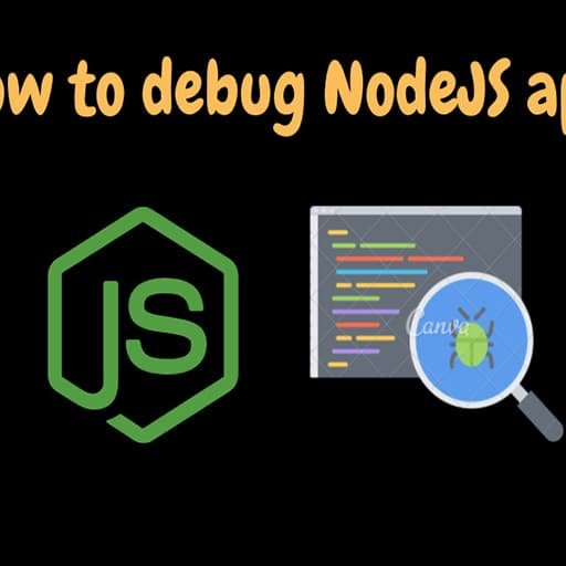 Debugging Node.js Applications Tips and Tricks